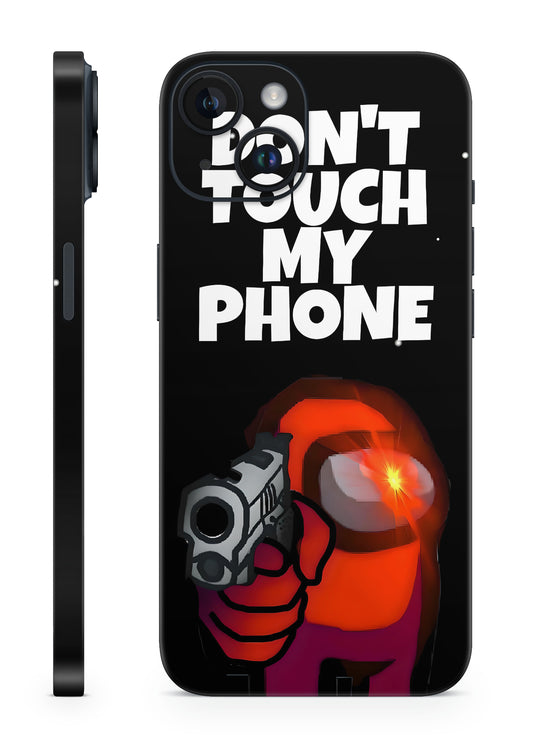 Don't Touch My Phone Mobile Skin