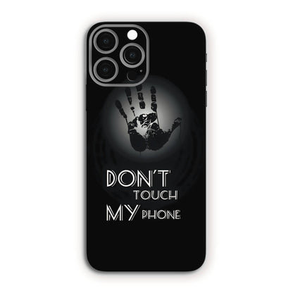 Don't Touch My Phone Mobile Skin