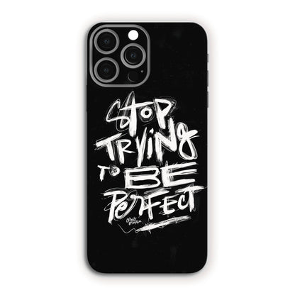 Stop Thinking To Be Perfect Mobile Skin