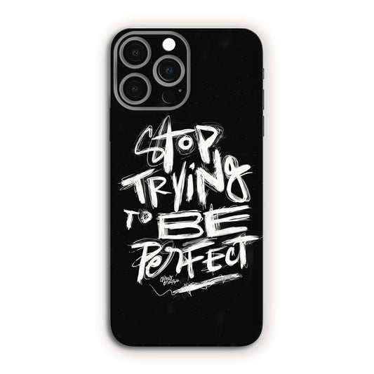 Stop Thinking To Be Perfect Mobile Skin